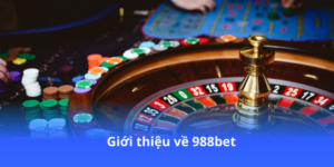 gioi-thieu-ve-988bet